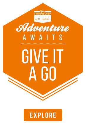 Adventure Awaits - Give it a go - Get the most out of our groups, clubs & jobs!
