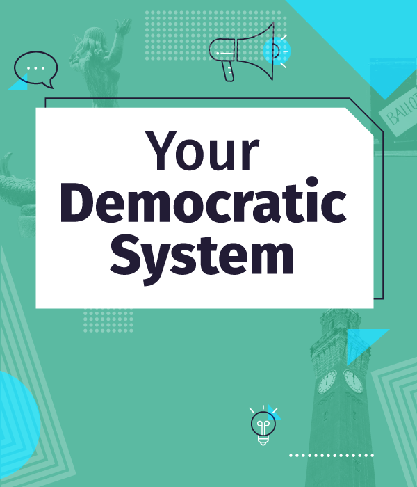 Your Democratic System