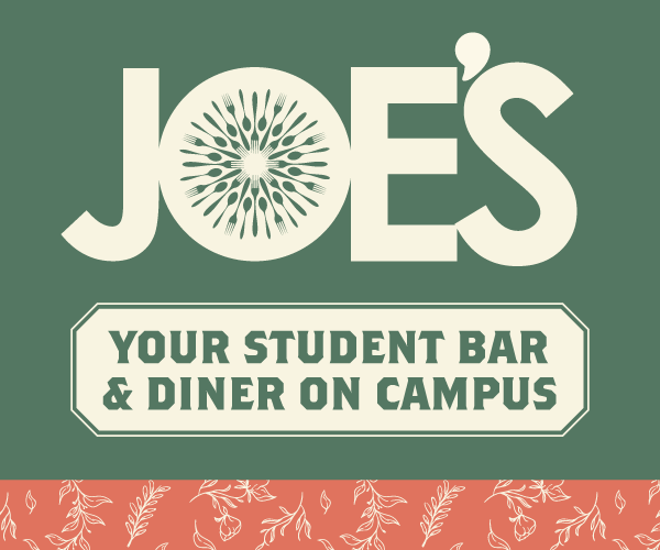 A green background with the words Joe's Your Student Bar and Diner on Campus in the middle