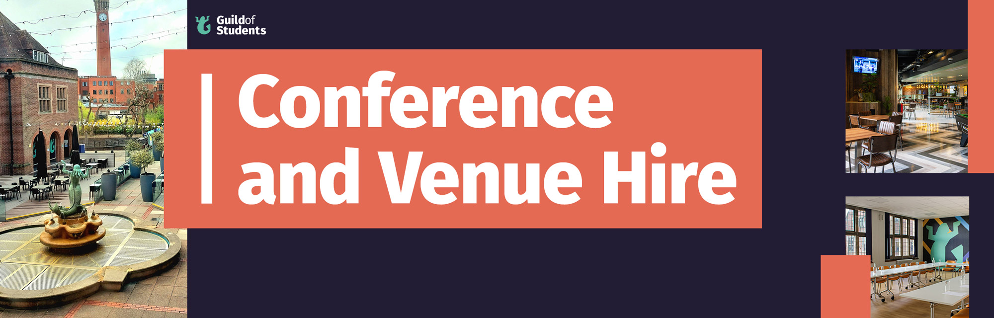 An image with a collage of images from the Guild with the text Conference and Venue Hire on an orange rectangle background in the center