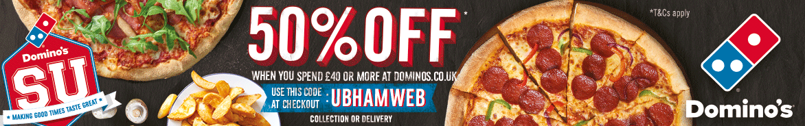 50% off when you spend £40 or more at dominos.co.uk - use this code at the checkout - 'UBHAMWEB' - offer available for collection or delivery